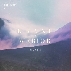 KRANE x Warior - Candy [SESSIONS_01.3]