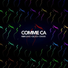 HSM GANG X Dilock X Omarik - Comme Ca (prod By Sambo & Marrabeatsz)
