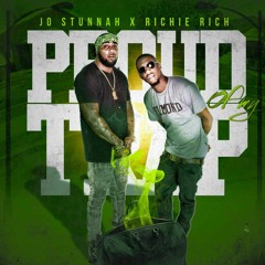 Proud Of My Trap - ft. Jo Stunnah, Riche Rich and Jon Boii Beatz