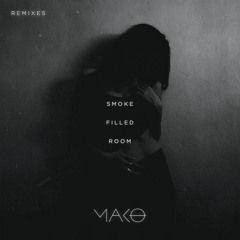 Mako - Smoked Filled Room (Mathias B Remix)