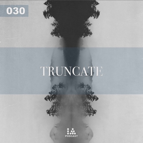 IA Podcast | 030: Truncate