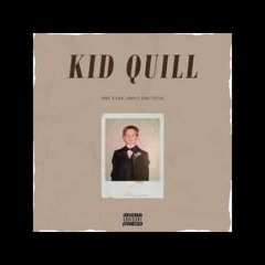 Kid Quill - Sounds Like You