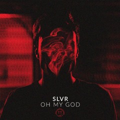 SLVR - Oh My God
