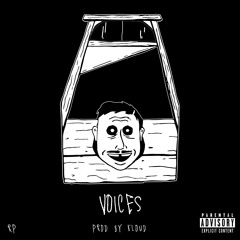 Voices (Prod. By Kloud)