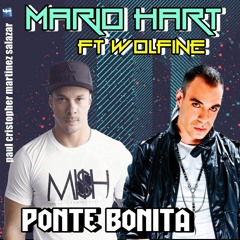 Mario Hart - Ponte Bonita Ft. Wolfine