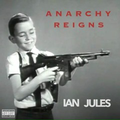 Ian Jules - Anarchy Reigns