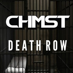 CHMST - DEATH ROW (CLIP)