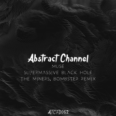 Muse - Supermassive Black Hole (The Miners, Bombster Remix)