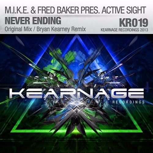 KR019 M.I.K.E. & Fred Baker Pres. Active Sight - Never Ending (Bryan Kearney Remix)