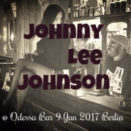 Johnny Lee johnson @ Odessa Bar Berlin 9 Jan 2017
