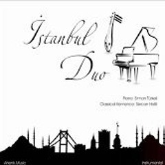İstanbul Duo - Eternity And A Day & By The Sea (Eleni Karaindrou)