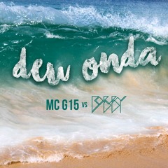 DEU ONDA vs BOBBY