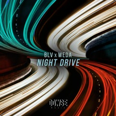 BLV x Weda - Night Drive