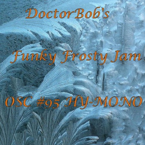 DoctorBob - Funky Frosty Jam (OSC#95 HY-MONO)