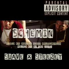 Suave - Schemin DJCamJonesMix Ft. Steezey