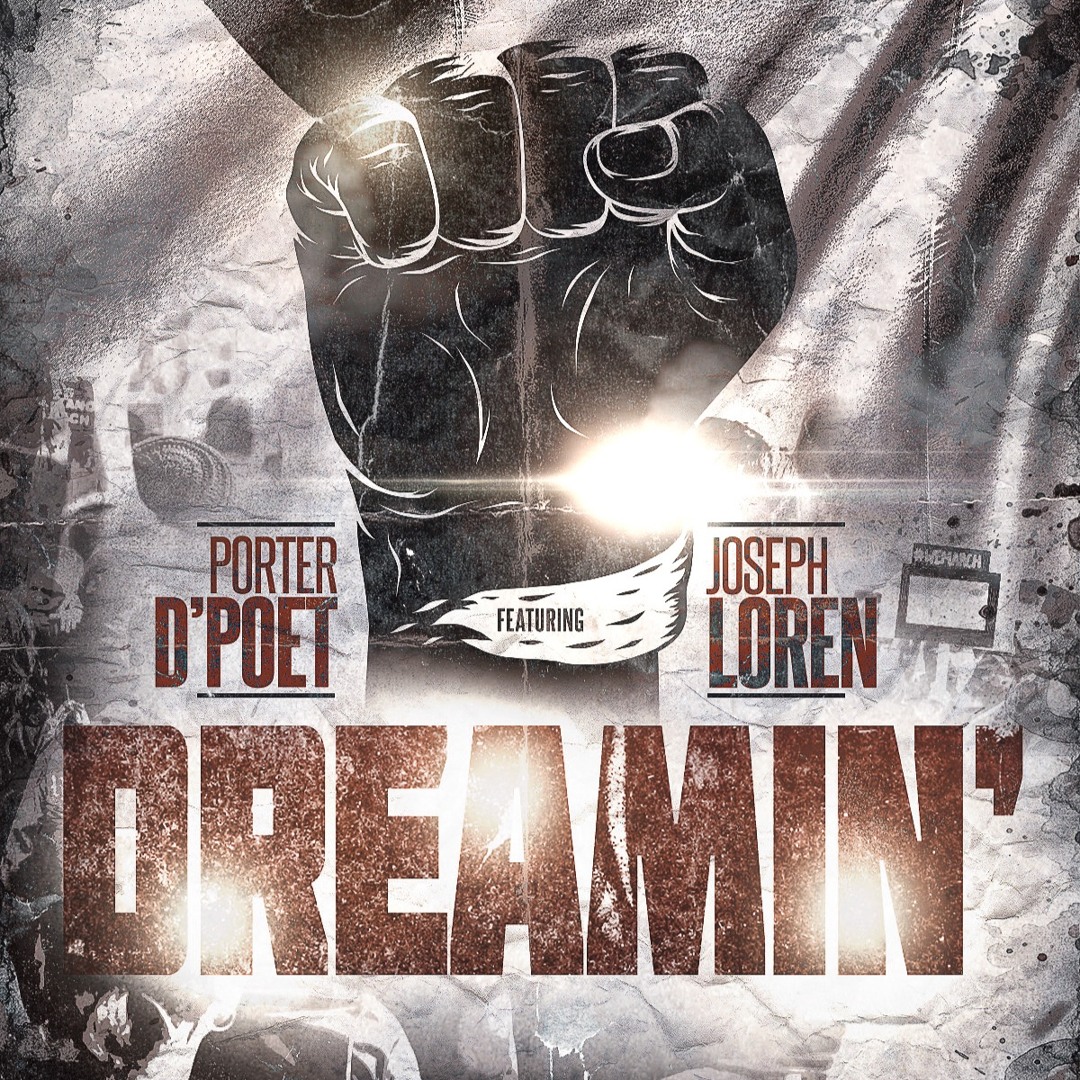 Stream Dreamin' Featuring Joseph Loren by PORTER D'POET | Listen online ...