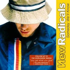 New Radicals - Someday We'll Know (Instrumental)