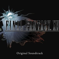 08. Relax and Reflect -Final Fantasy XV OST