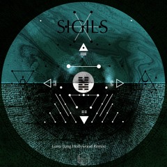 Sigils - Luna (Jung Hollywood Remix)