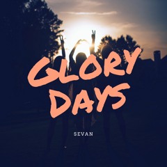 Glory Days (Original Mix)[Free Download]