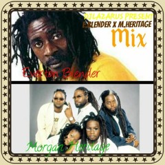 DJLazarus Present Everton Blender X Morgan Heritage Mix