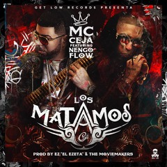 MC Ceja Ft. Ñengo Flow - Los Matamos