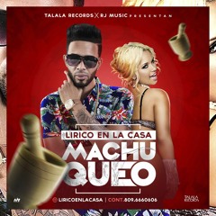 Lirico En La Casa - Machuqueo
