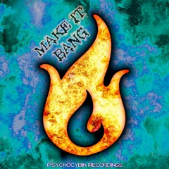 Burn Nibelheim - Make It Bang