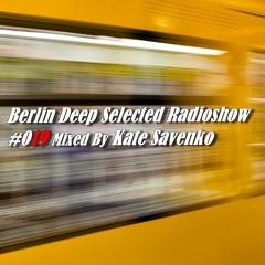 BDS Radioshow #019 - Mixed By Kate Savenko