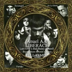 Liberace (Remix To Remix) - Anuel x Farruko (Varios Artistas x LaryOver)