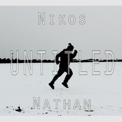 Nikos-Untitled (ft Nathan TMT)