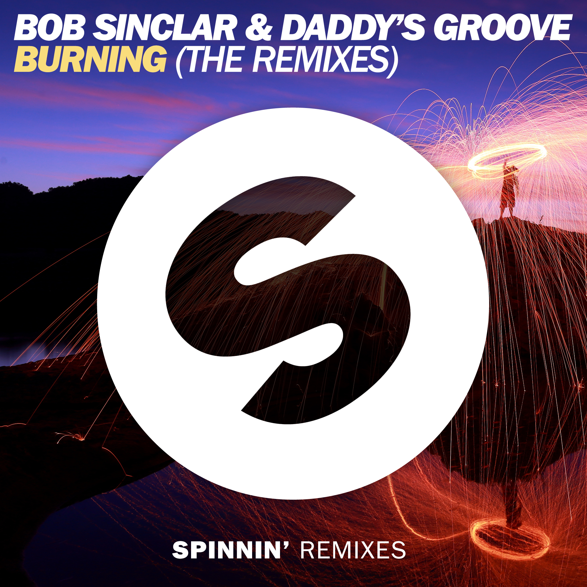 Bob Sinclar & Daddy's Groove - Burning (Robbie Rivera Remix)[OUT NOW]