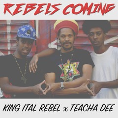 King Ital Rebel feat. Teacha Dee - Rebels Coming [Jamrockvybz Records 2017]