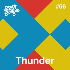 Slothboogie Guestmix #66 - Thunder