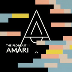 THE PLOTcast #11 - AMARI