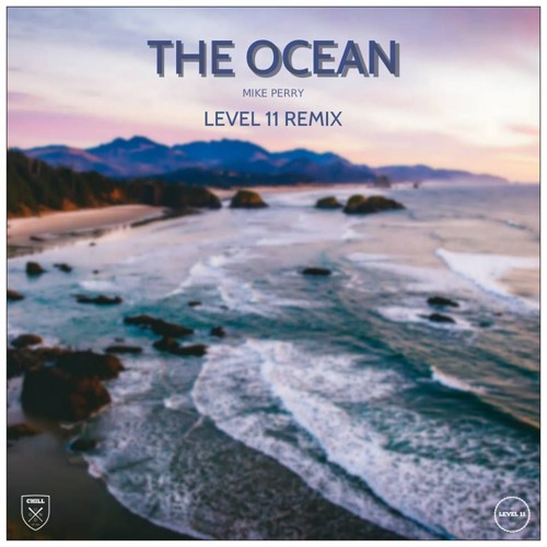 Mike Perry - The Ocean ( LEVEL 11 Ft. Romy Wave Remix ) [ Radio Edit ] by  94 % - Free download on ToneDen