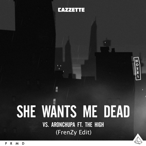 she wants me dead soundcloud she wants me dead soundcloud