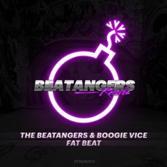 The Beatangers & Boogie Vice - Fat Beat