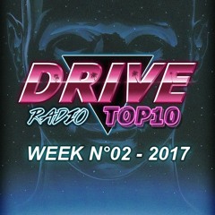 Drive Radio Top 10 Week 02 - 2017