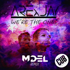 ARExJAY - We're The Ones (MDEL Remix)