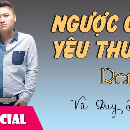 Nguoc Chieu Yeu Thuong - Fix DJ RumBarcadi Remix[1]