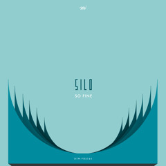 silo - So Fine [Free Download Series]