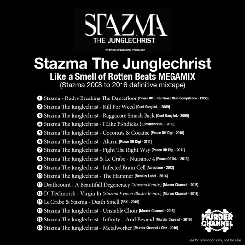 Stazma The Junglechrist  - Like a Smell of Rotten Beats MEGAMIX(2008 to 2016 definitive mixtape)