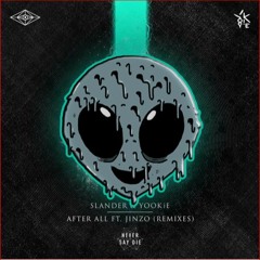 Slander & YOOKiE - After All Ft. Jinzo [GIO DUBSTEP REMIX]