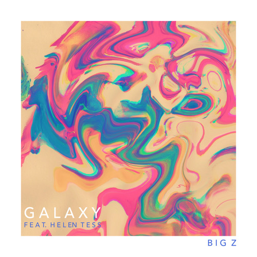 Big Z - Galaxy (feat. Helen Tess)