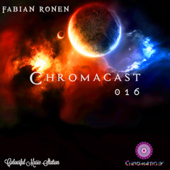 Chromacast016 ♮ Fabian Ronen - ﻿[﻿Deep Tech﻿no]
