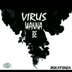 Rokatenda - Virus Wanna Be