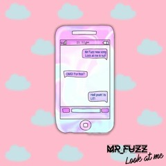 Fuzz - Looka' Me