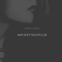 4am Soft NightClub