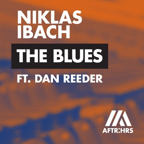 Niklas Ibach - The Blues Ft. Dan Reeder (Radio Edit)